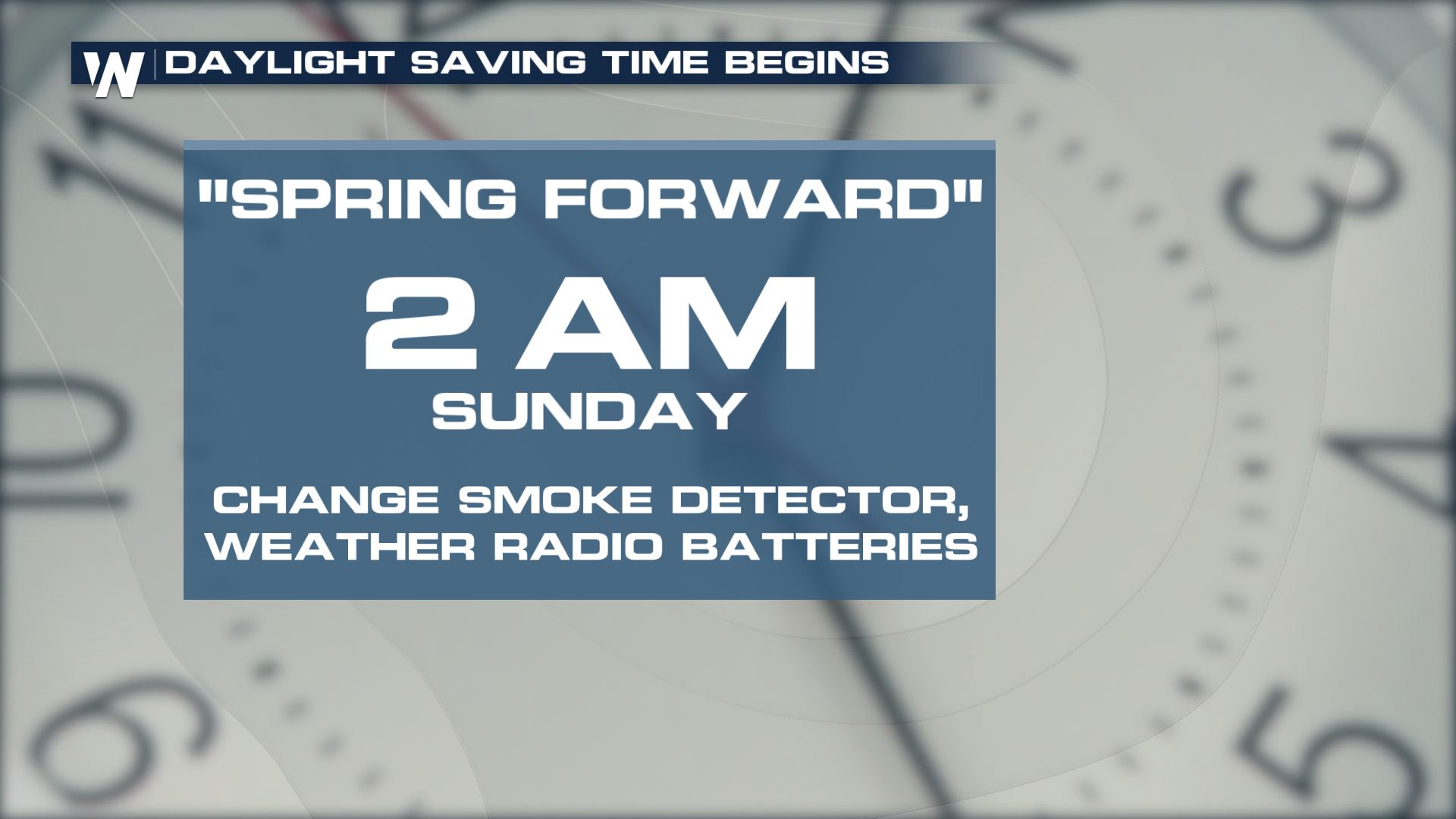 It's That Time... Literally. Daylight Saving Time Begins Sunday ...