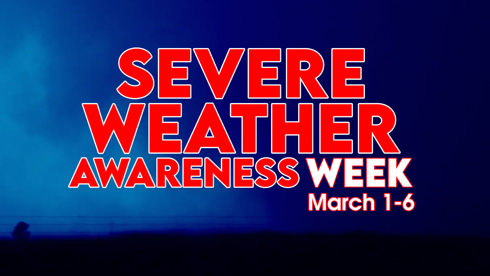 Severe Weather Awareness Week FORECASTING WeatherNation