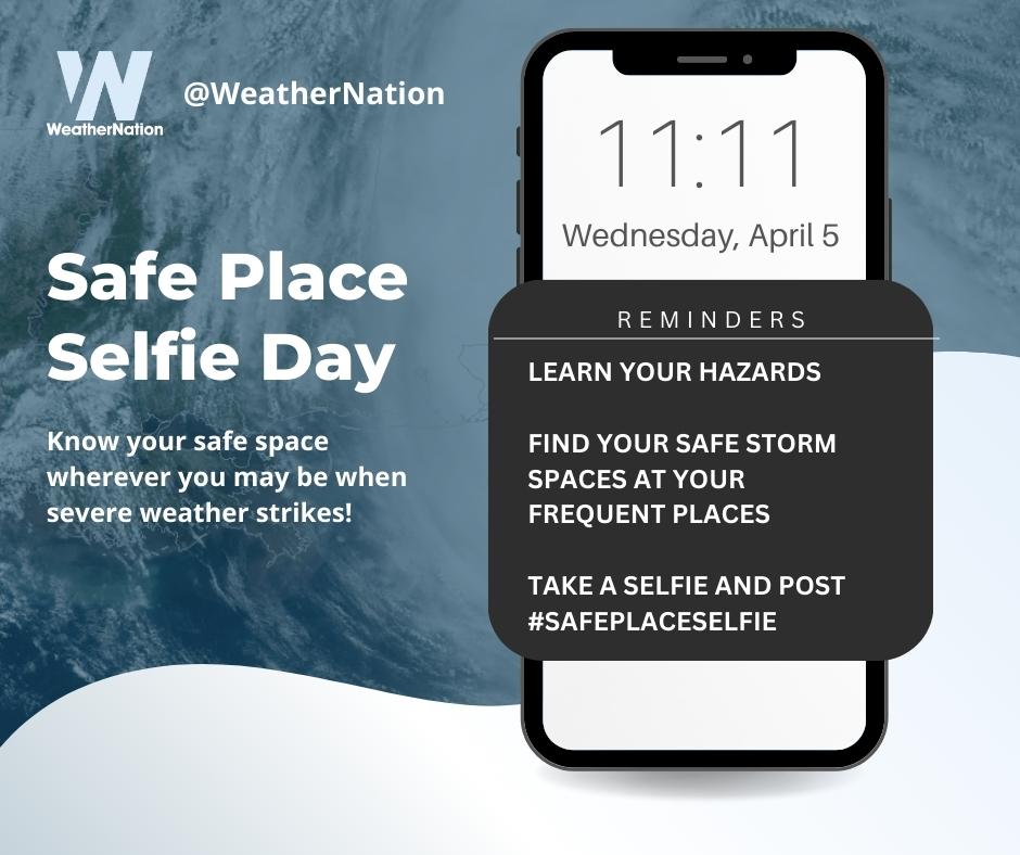 Safe Place Selfie Day April 5, 2023 WeatherNation